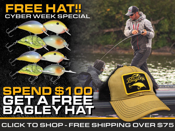 Spend $100 on Bagley balsa crankbaits, and get a FREE Bagley Baits Hat.